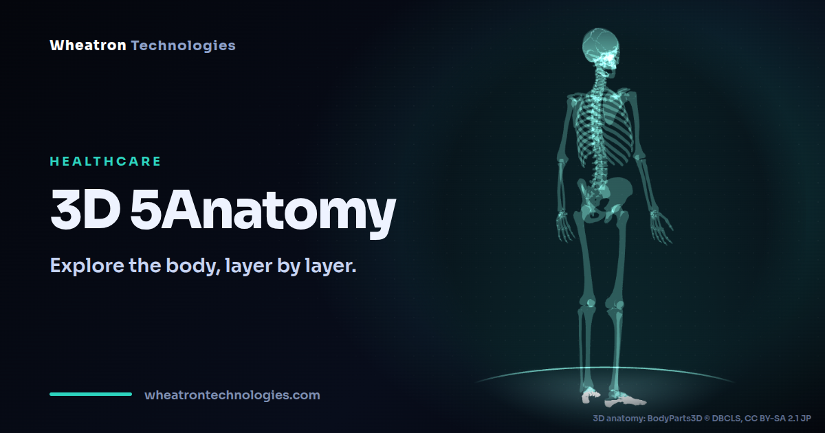 3D 5Anatomy — Explore the body, layer by layer.